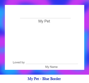 My Pet bulletin board card with pink/blue border.  Spaces for student’s name, pet’s name, and a drawing or photo of the student’s pet.